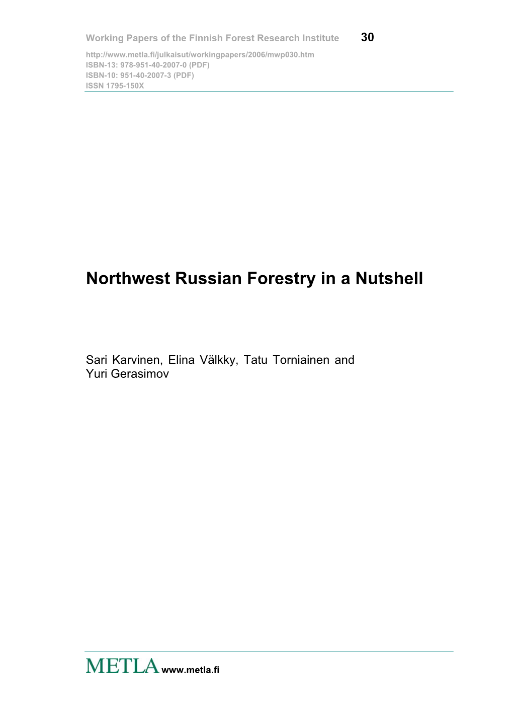 Northwest Russian Forestry in a Nutshell