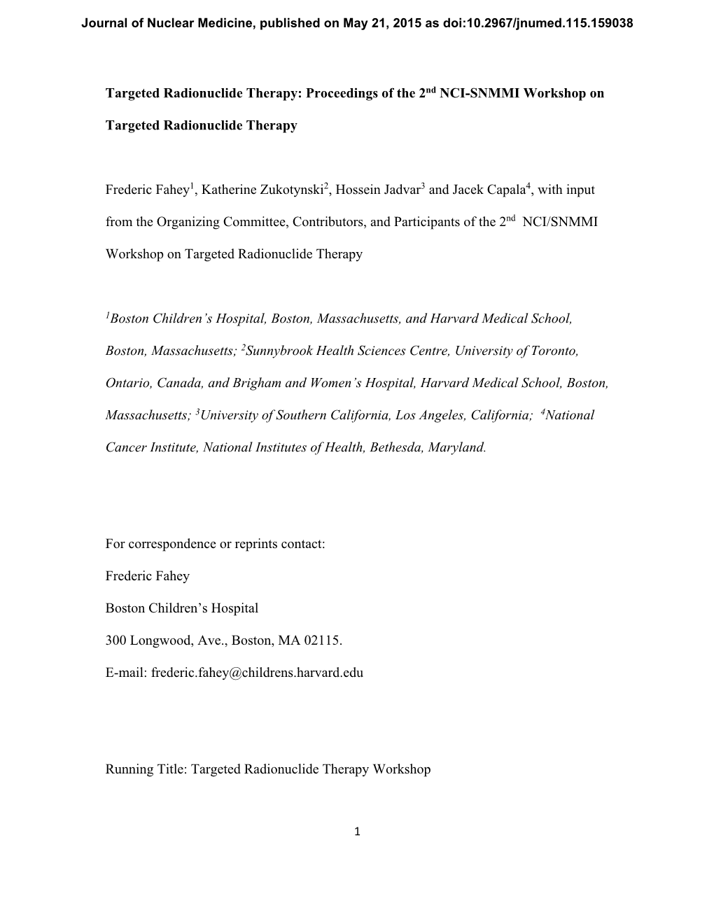 Targeted Radionuclide Therapy: Proceedings of the 2Nd NCI-SNMMI Workshop On