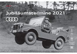 Jubiläumstermine 2021 Audi Tradition 2 Jubiläumstermine 2021