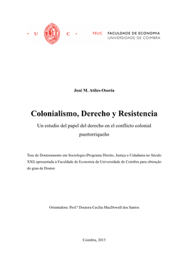 Colonialismo, Derecho Y Resistencia