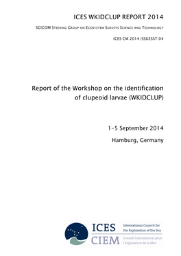 Report of the Workshop on the Identification of Clupeoid Larvae (WKIDCLUP)