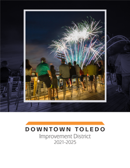 DOWNTOWN TOLEDO Improvement District 2021-2025 Dear Property Owner