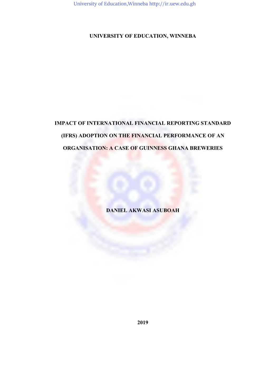 University of Education, Winneba Impact of International Financial Reporting Standard (Ifrs) Adoption on the Financial Performan