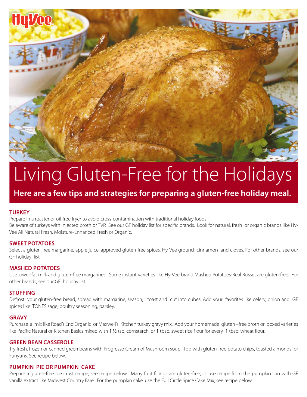 Living Gluten-Free for the Holidays Here Are a Few Tips and Strategies for Preparing a Gluten-Free Holiday Meal