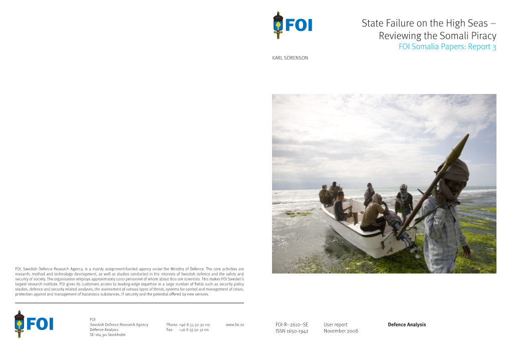 State Failure on the High Seas – Reviewing the Somali Piracy FOI Somalia Papers: Report 3 Karl Sörenson