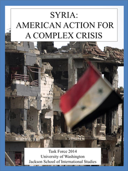 SYRIA: AMERICAN ACTION for H a COMPLEX CRISIS