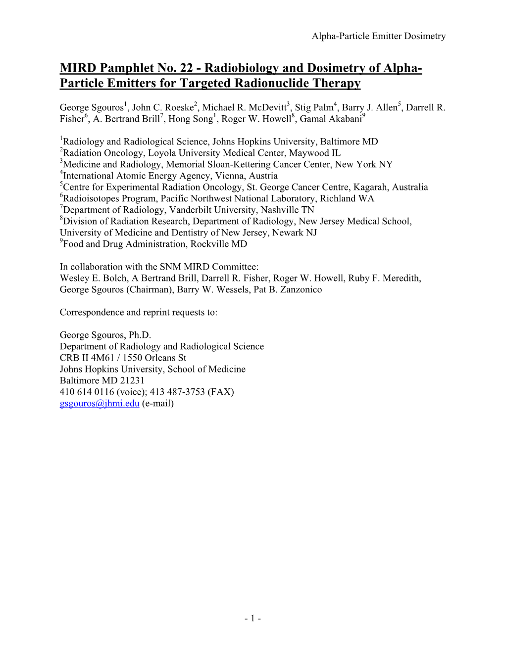 MIRD Pamphlet No. 22 - Radiobiology and Dosimetry of Alpha- Particle Emitters for Targeted Radionuclide Therapy