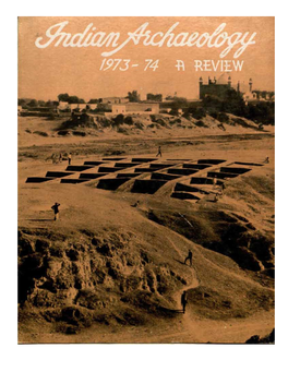 Indian Archaeology 1973-74 a Review