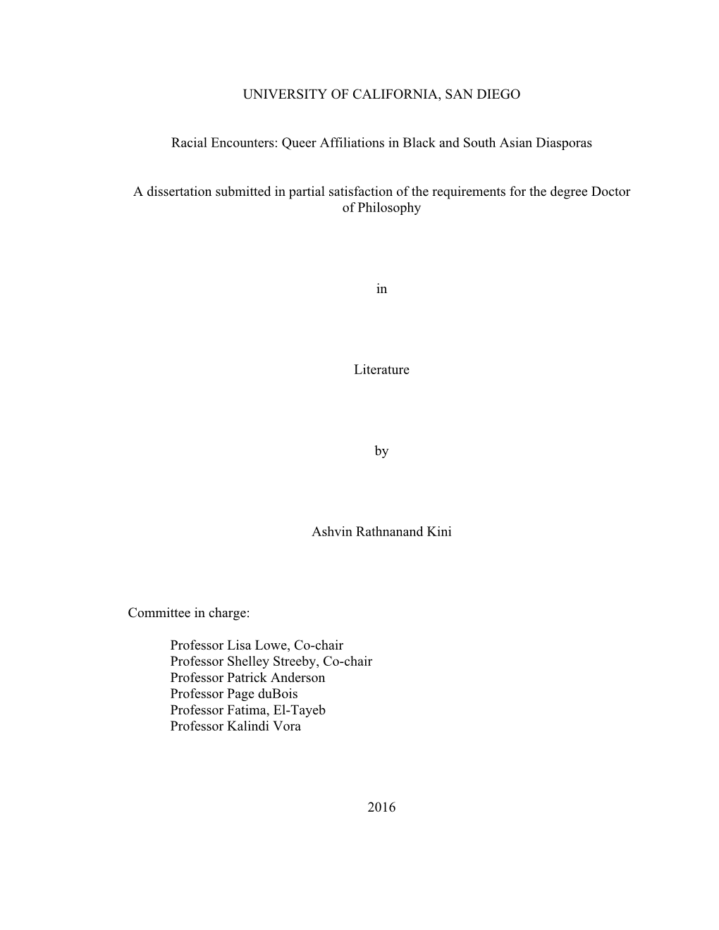 UNIVERSITY of CALIFORNIA, SAN DIEGO Racial Encounters: Queer Affiliations in Black and South Asian Diasporas a Dissertation Subm