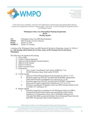Wilmington Urban Area MPO Board Members FROM: Mike Kozlosky, Executive Director DATE: January 16, 2020 SUBJECT: January 22Nd Meeting