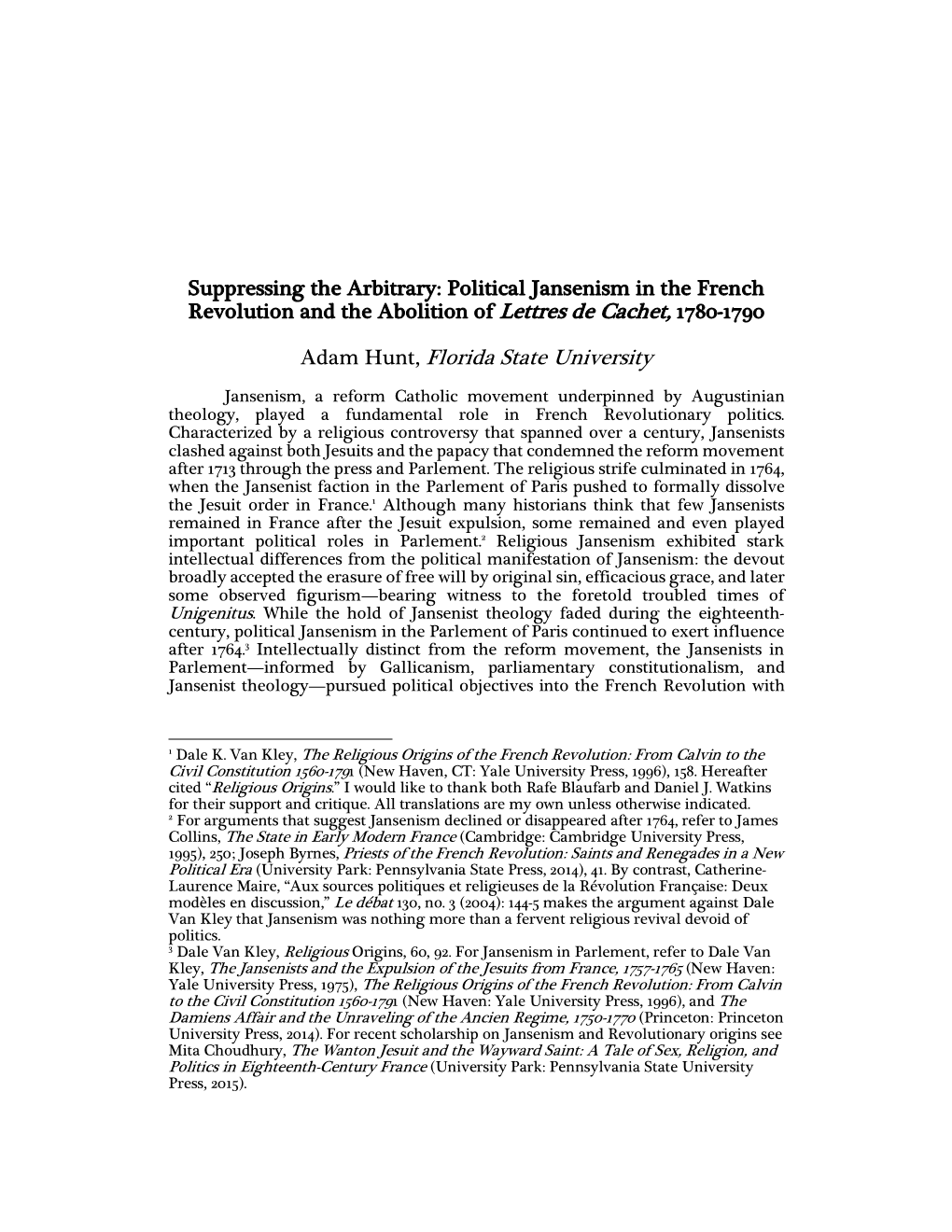 Suppressing the Arbitrary: Political Jansenism in the French Revolution and the Abolition of Lettres De Cachet, 1780-1790