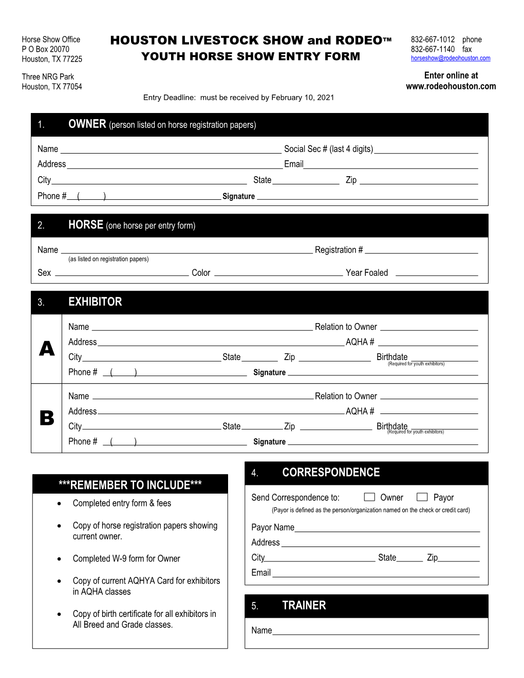 HOUSTON LIVESTOCK SHOW and RODEO™ 832-667-1012 Phone P O Box 20070 832-667-1140 Fax Houston, TX 77225 YOUTH HORSE SHOW ENTRY FORM Horseshow@Rodeohouston.Com