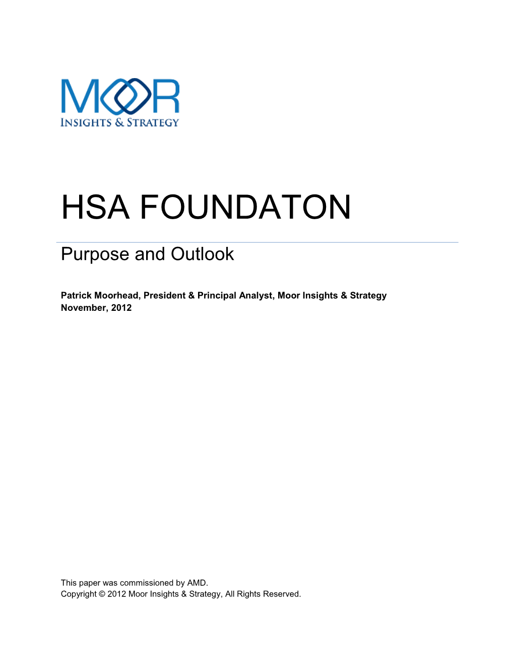 Moor Insights & Strategy Looks at the HSAF Goals, Benefits and Risks, and the Paper