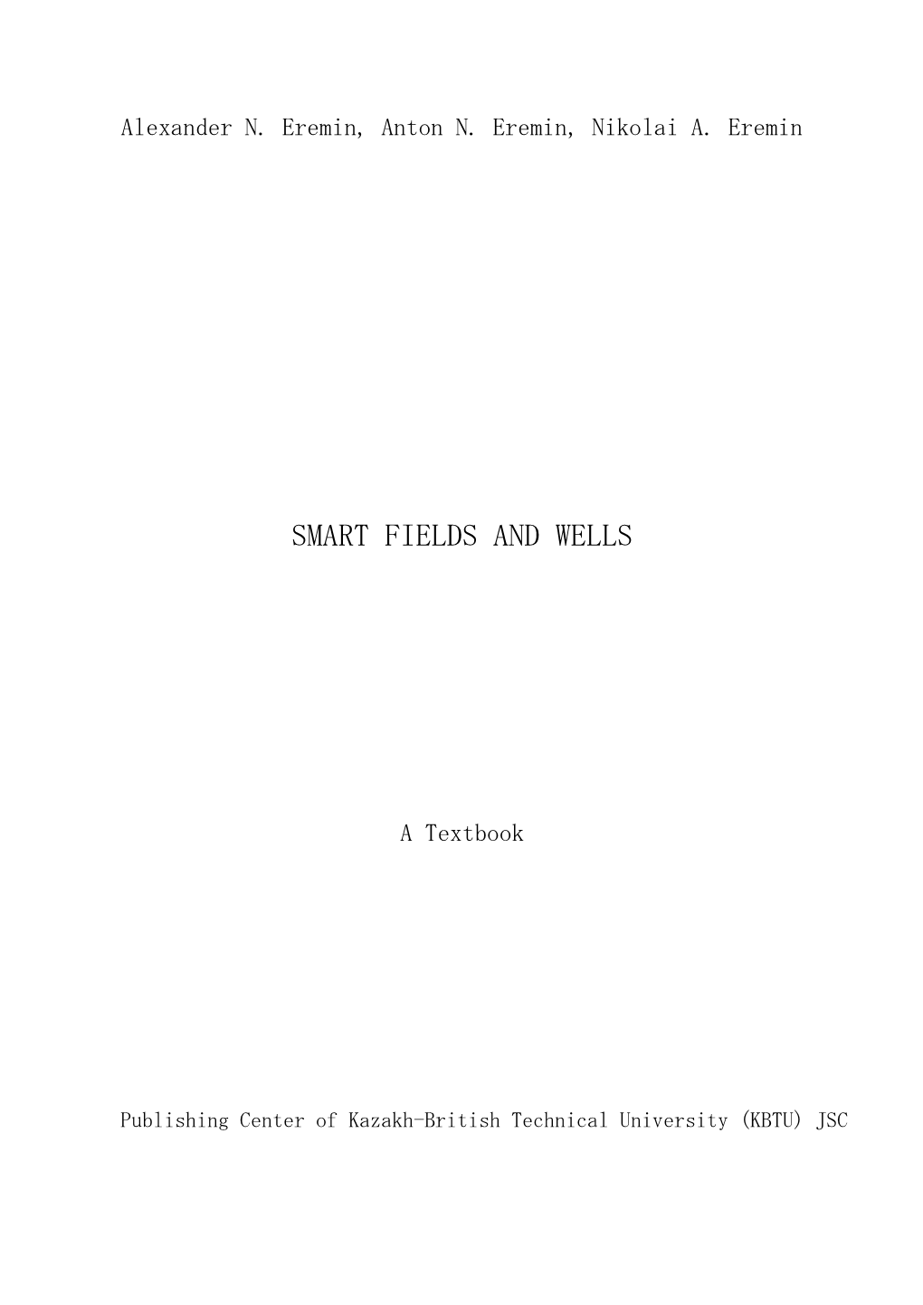 Smart Fields and Wells