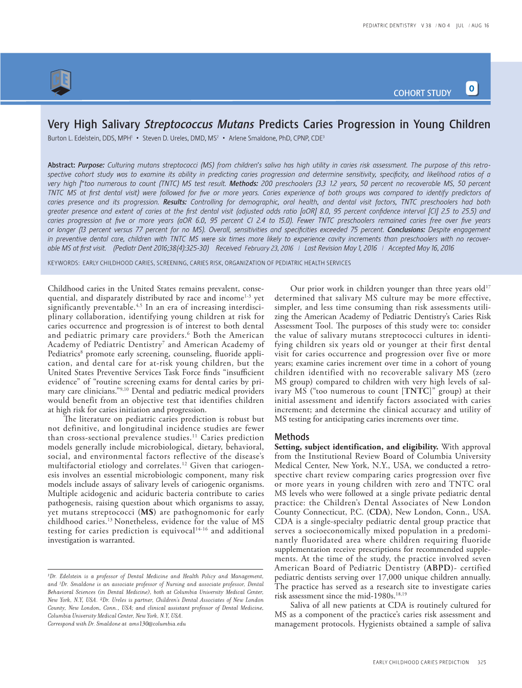 Very High Salivary Streptococcus Mutans Predicts Caries Progression in Young Children Burton L