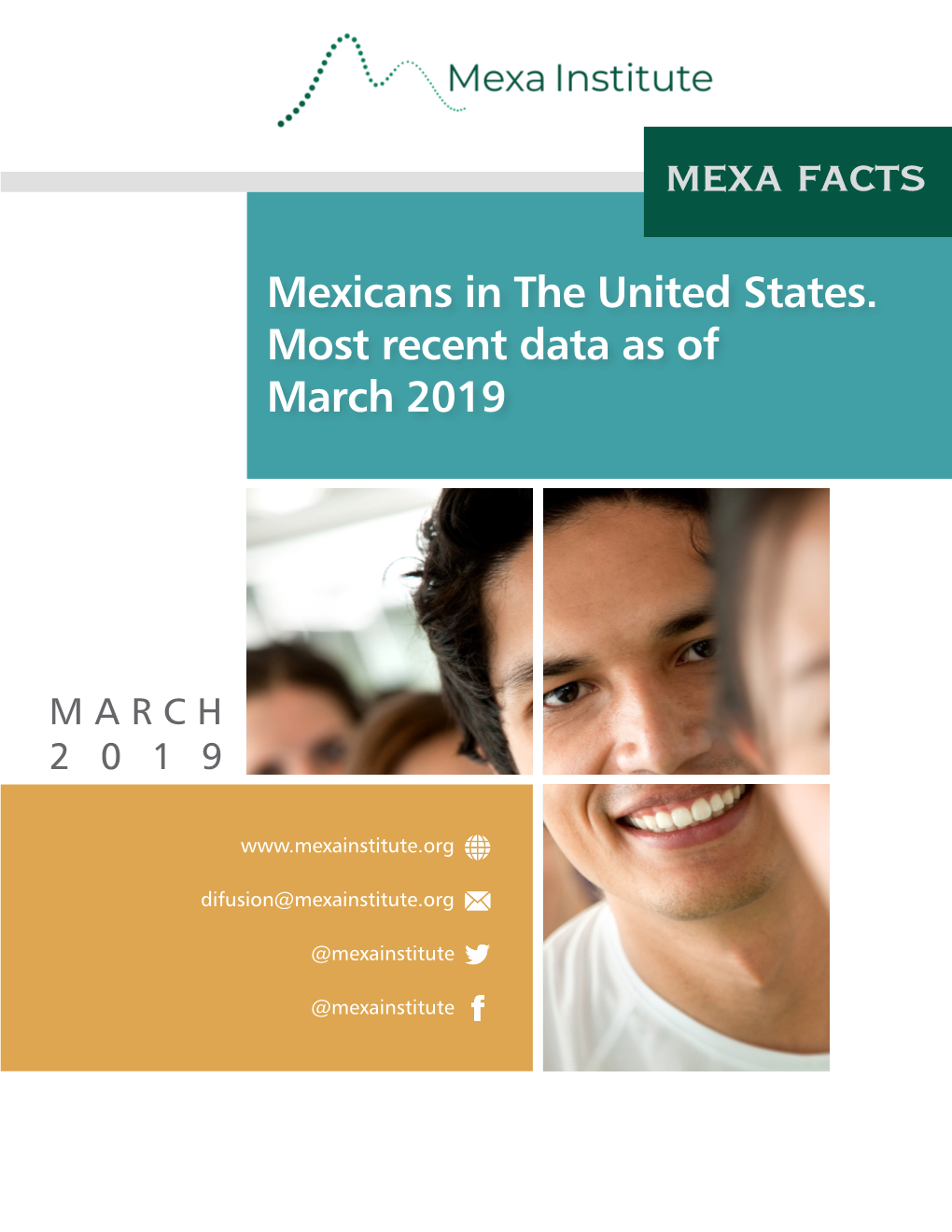 Mexicans in the United States. Most Recent Data As of March 2019