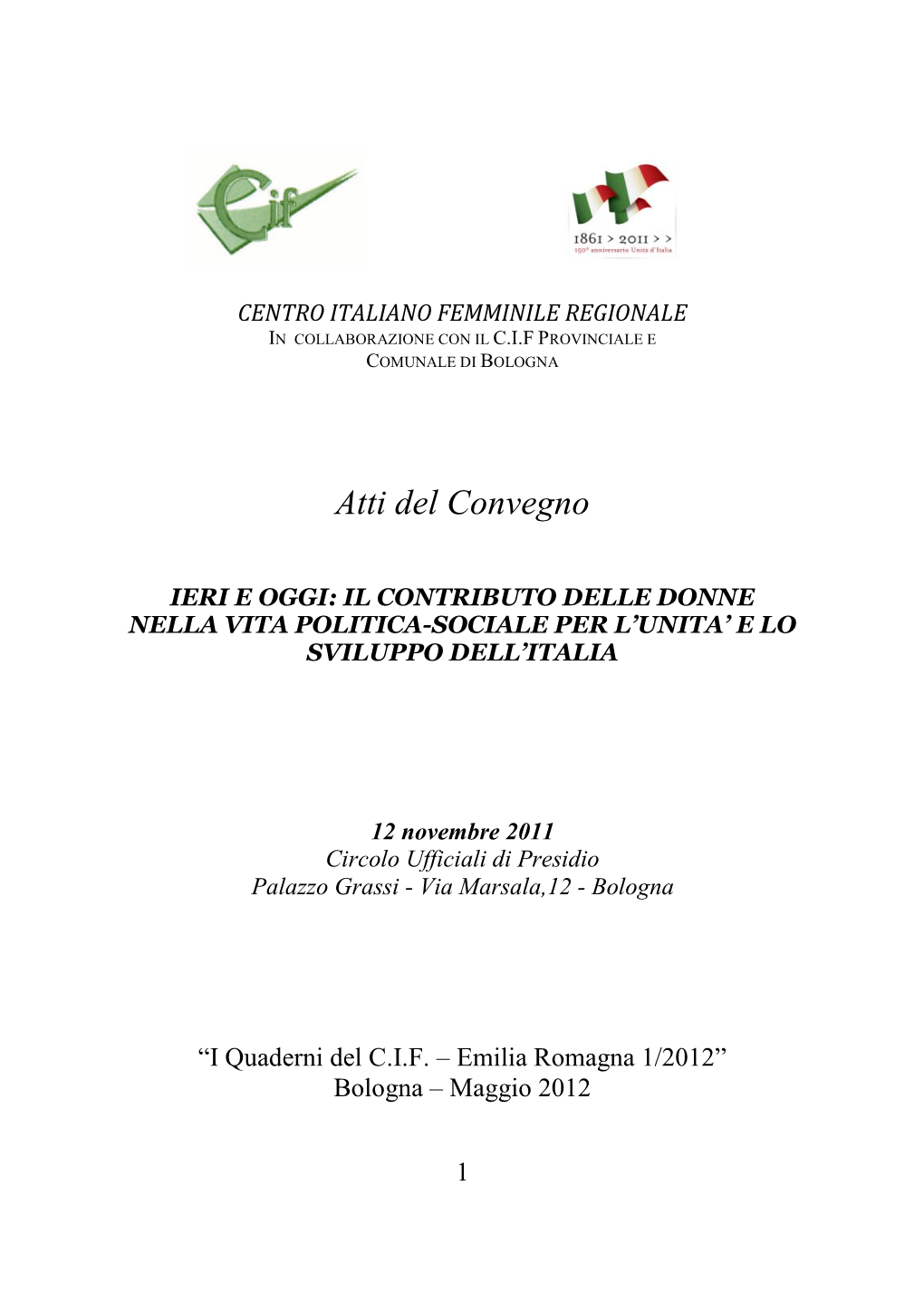 Il Contributo Delle Donne Nella Vita Politica-Sociale Per L’Unita’ E Lo Sviluppo Dell’Italia