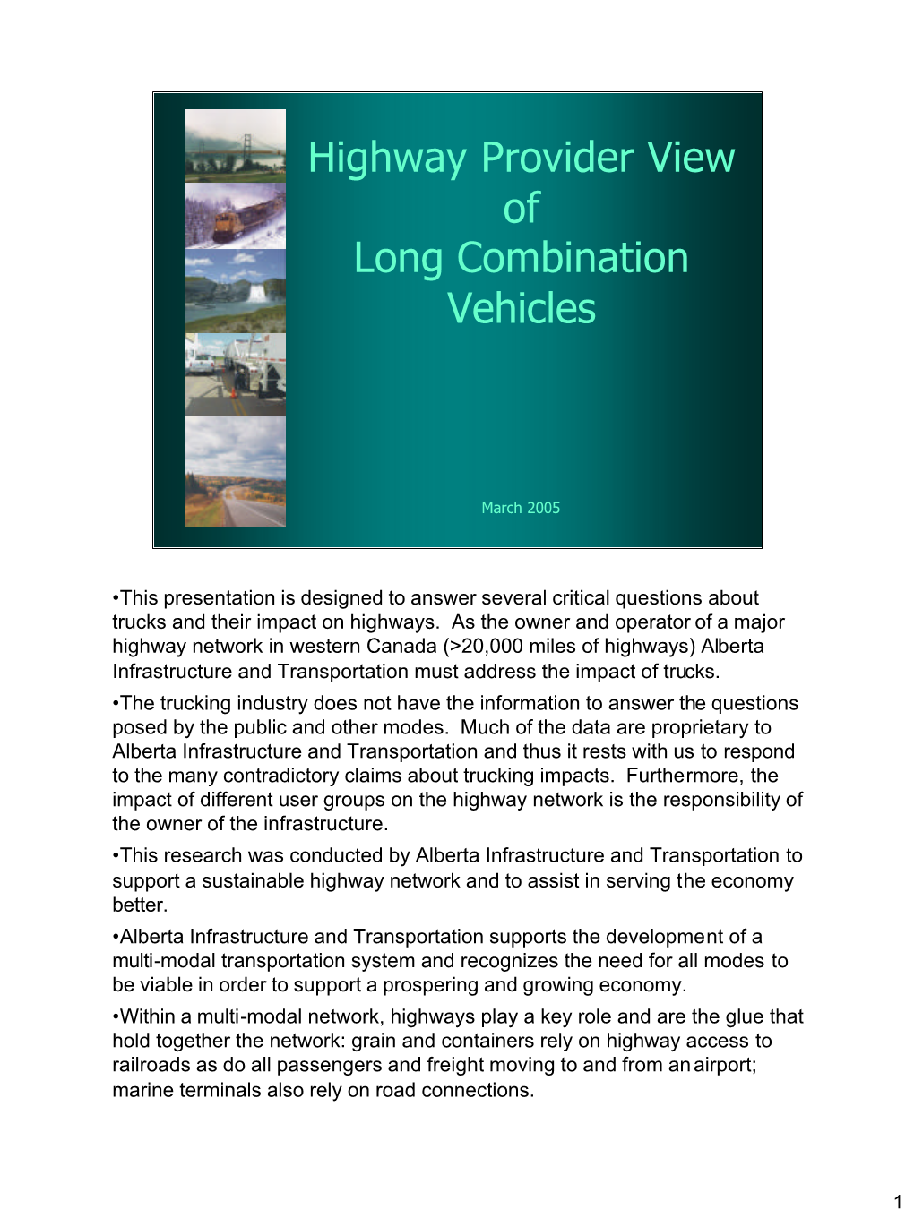 Highway Provider View of Long Combination Vehicles