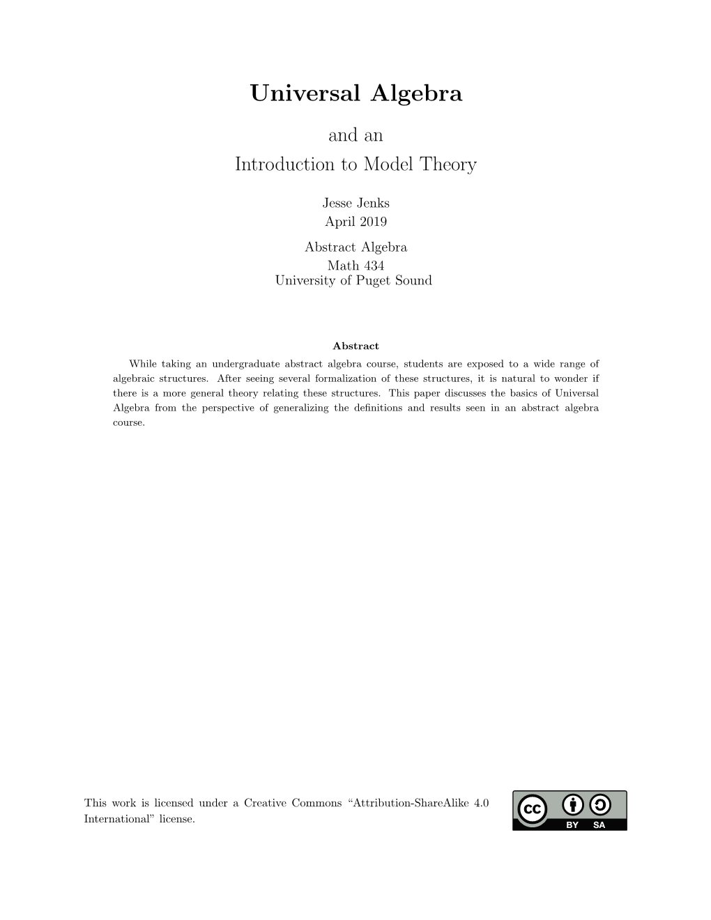 Universal Algebra and an Introduction to Model Theory