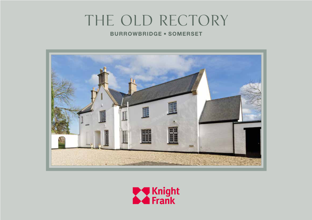 The Old Rectory Burrowbridge, Somerset the Old Rectory Burrowbridge, Somerset