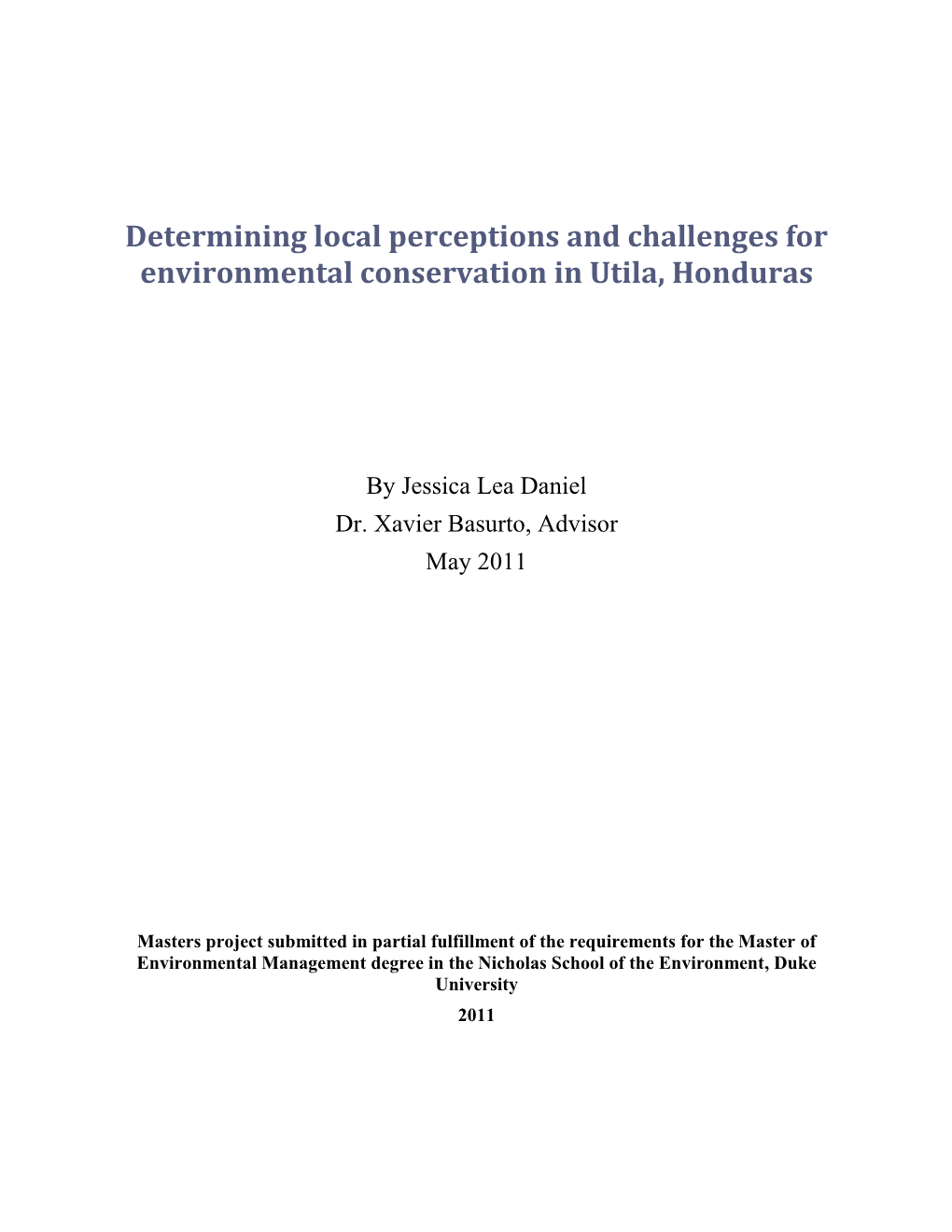 Determining Local Perceptions and Challenges for Environmental Conservation in Utila, Honduras