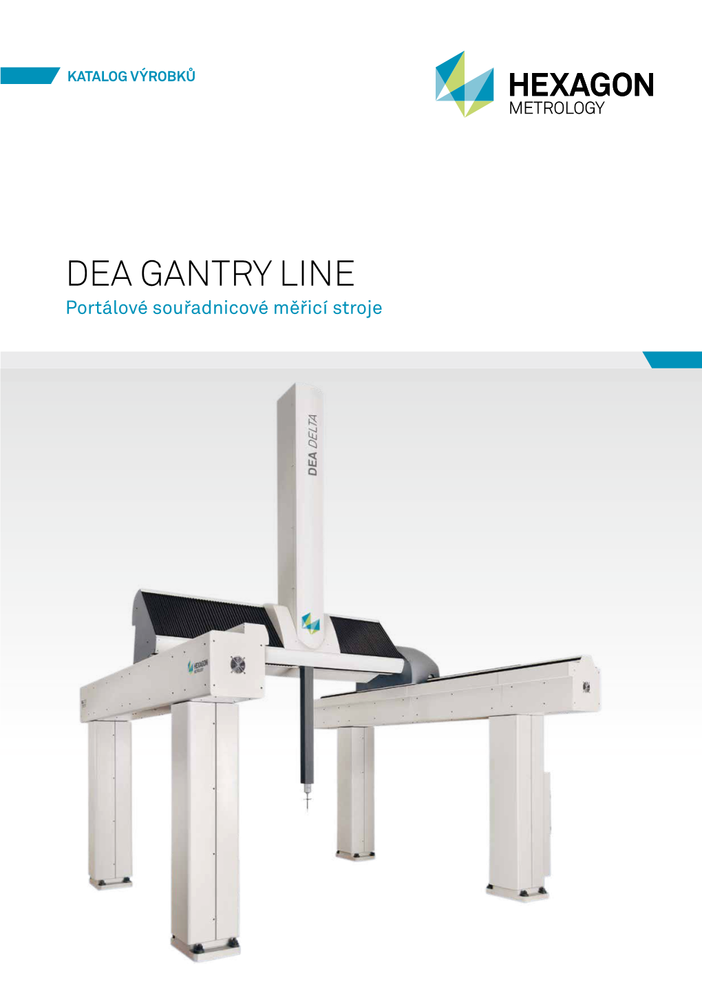 Dea GANTRY Line Portálové Souřadnicové Měřicí Stroje Portálové Sms - Mimořádná Odbornost V Oblasti Velkých Souřadnicových Měřicích Strojů (SMS)