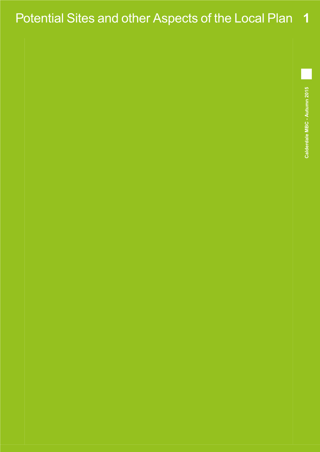 Potential Sites and Other Aspects of the Local Plan 1 Utumn 2015 Dale MBC - a Calder Otential Sites and Other Aspects of the Local Plan P Contents