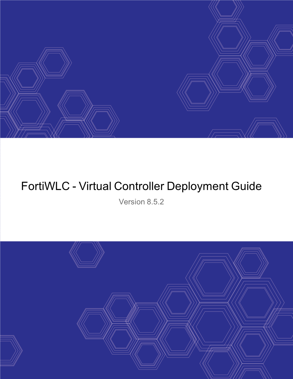 Fortiwlc Virtual Controller Deployment Guide Fortinet Technologies Inc