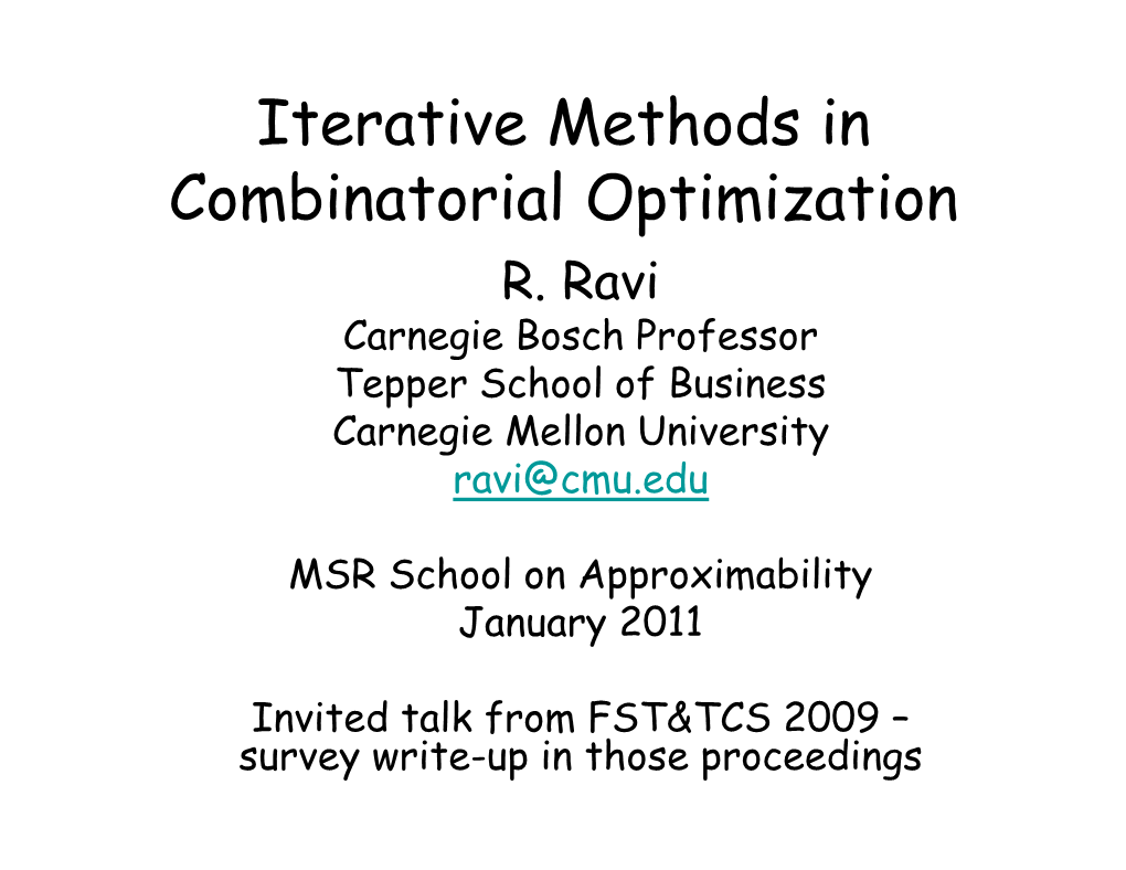 Iterative Methods in Combinatorial Optimization R