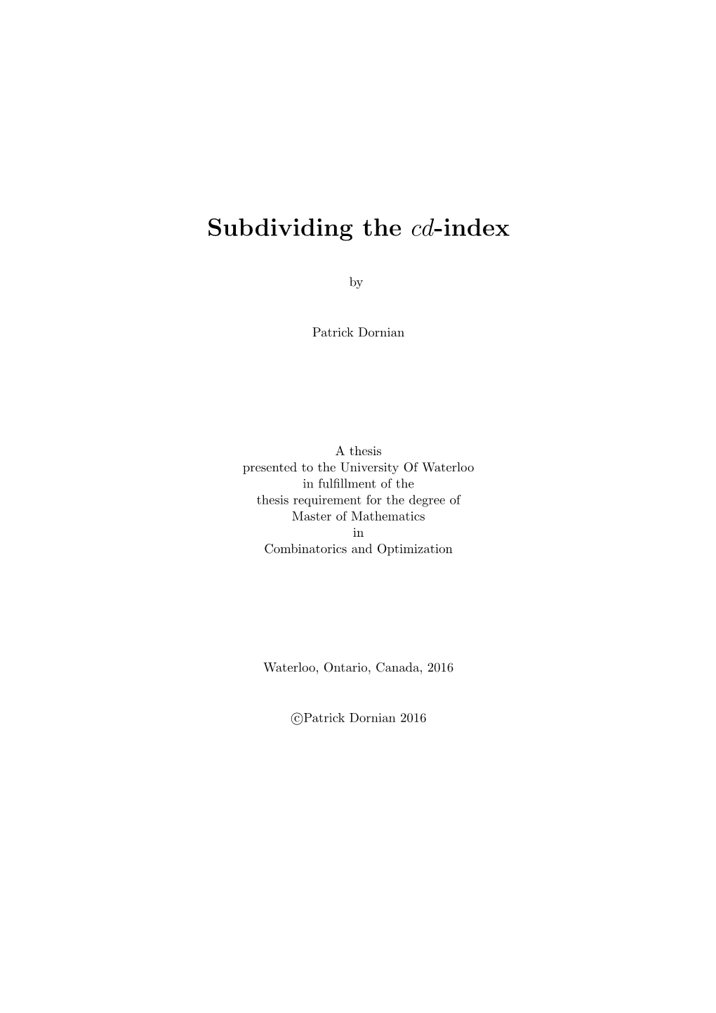 Subdividing the Cd-Index
