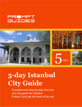 5-Day Istanbul City Guide a Preplanned Step-By-Step Time Line and City Guide for Istanbul