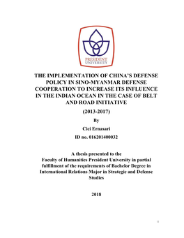 MYANMAR DEFENSE COOPERATION to INCREASE ITS INFLUENCE in the INDIAN OCEAN in the CASE of BELT and ROAD INITIATIVE (2013-2017) by Cici Ernasari ID No