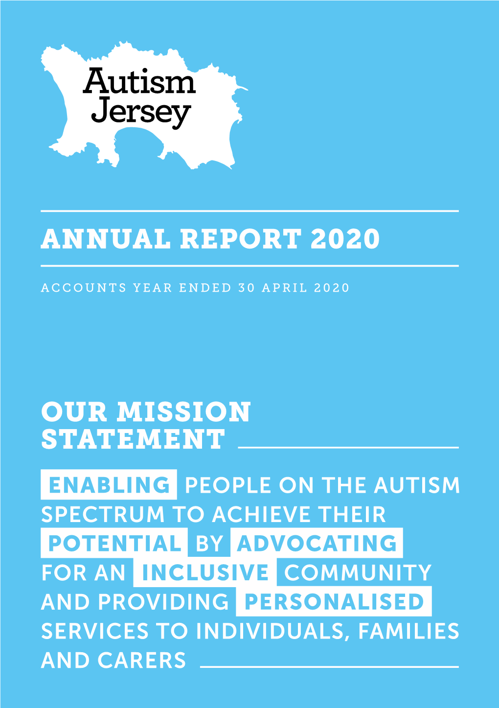 Annual Report 2020 Our Mission Statement