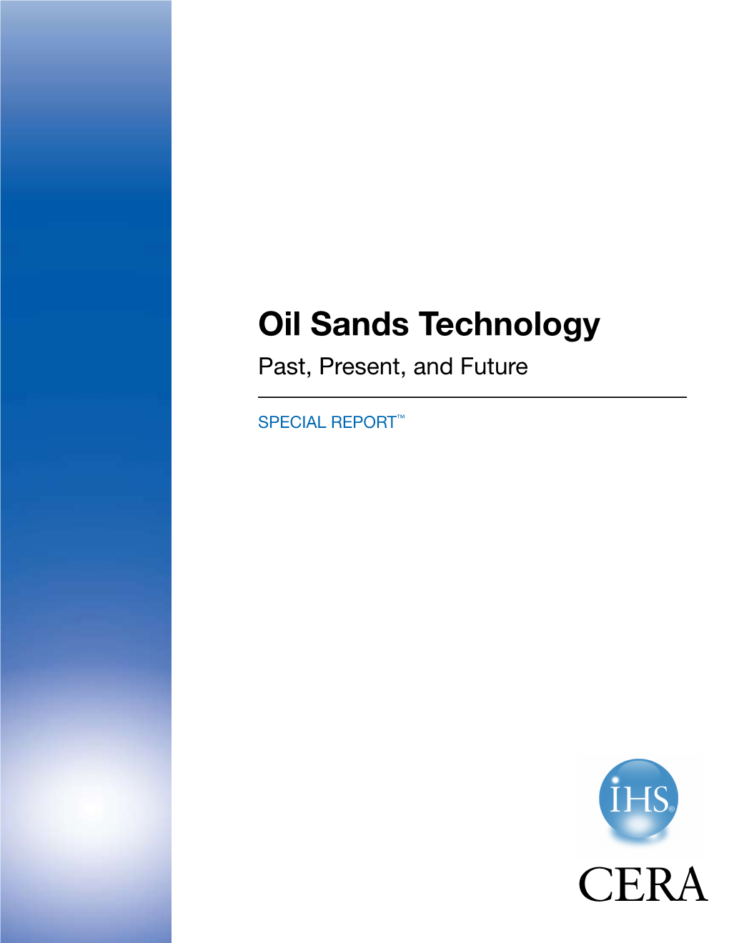 Oil Sands Technology Past, Present, and Future