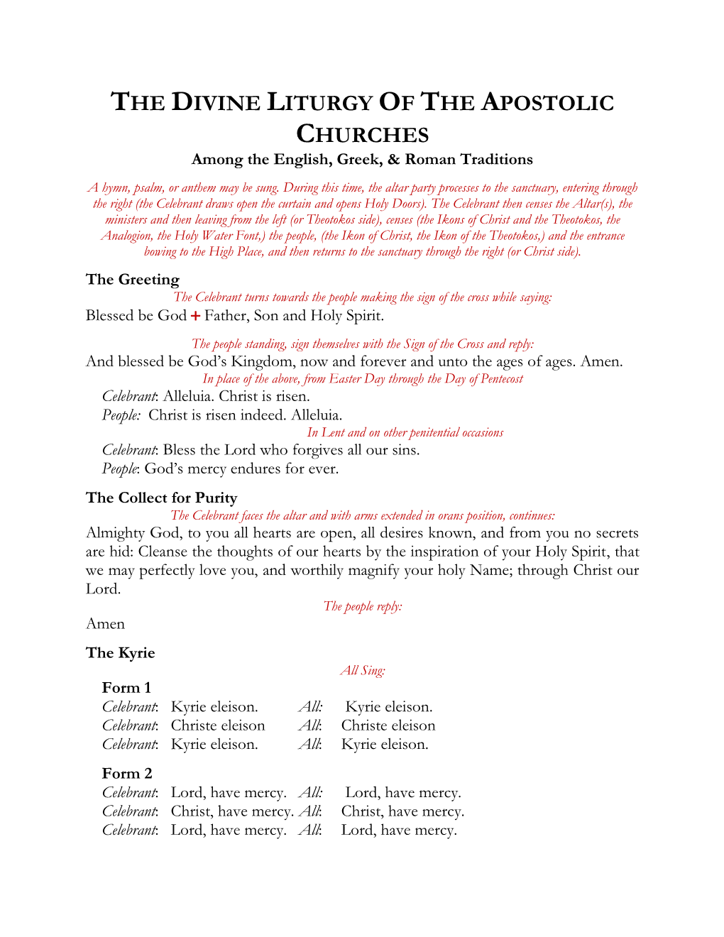 THE DIVINE LITURGY of the APOSTOLIC CHURCHES Among the English, Greek, & Roman Traditions