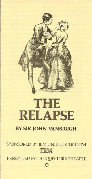 The Relapse by Sir John Vanbrugh