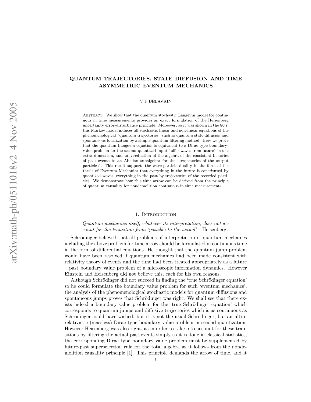 Quantum Trajectories, State Diffusion and Time Asymmetric Eventum Mechanics