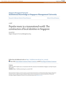 Popular Music in a Transnational World: the Construction of Local Identities in Singapore Lily KONG Singapore Management University, Lilykong@Smu.Edu.Sg