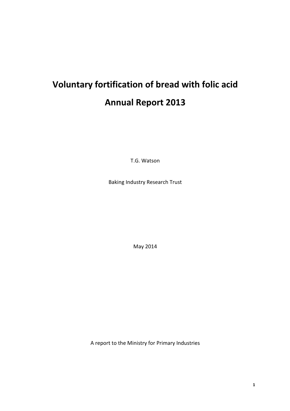Voluntary Fortification of Bread with Folic Acid Annual Report 2013