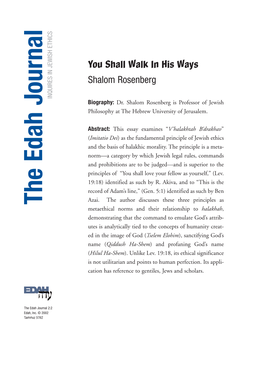 You Shall Walk in His Ways Shalom Rosenberg INQUIRES in JEWISH ETHICS Biography: Dr