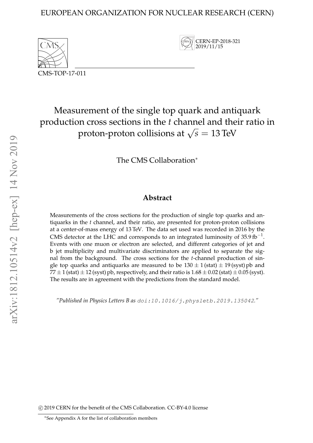 Measurement of the Single Top Quark and Antiquark Production Cross Sections in the T Channel√ and Their Ratio in Proton-Proton Collisions at S = 13 Tev