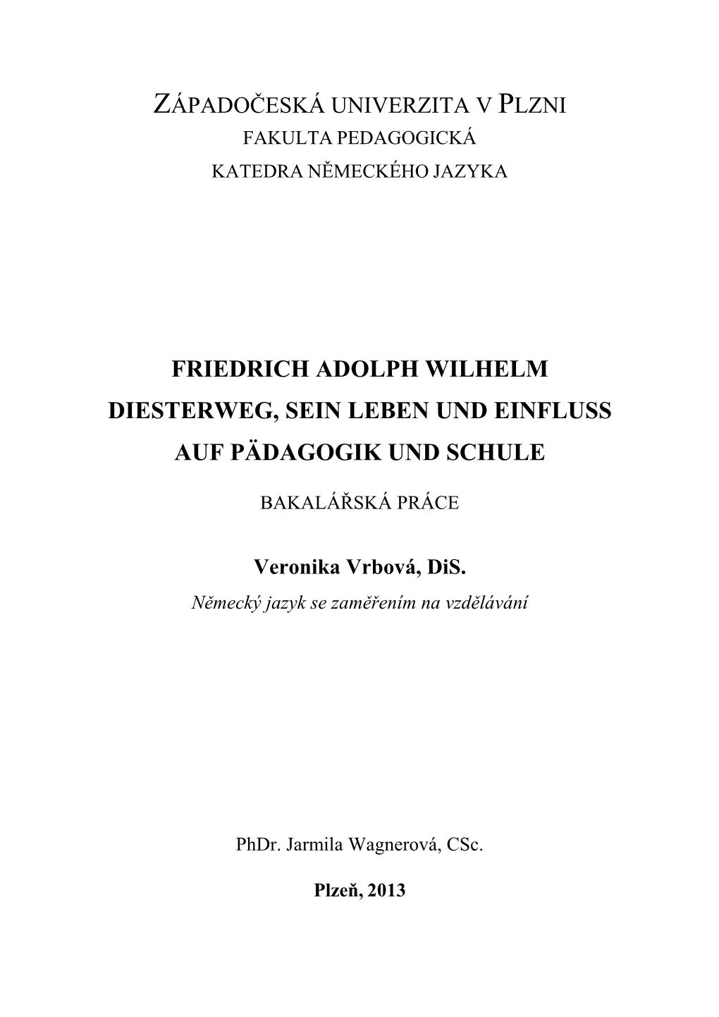 Friedrich Adolph Wilhelm Diesterweg, Sein Leben Und Einfluss Auf Pädagogik Und Schule