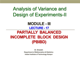 Group Divisible Association Scheme Let There Be V Treatments Which Can Be Represented As V = Pq