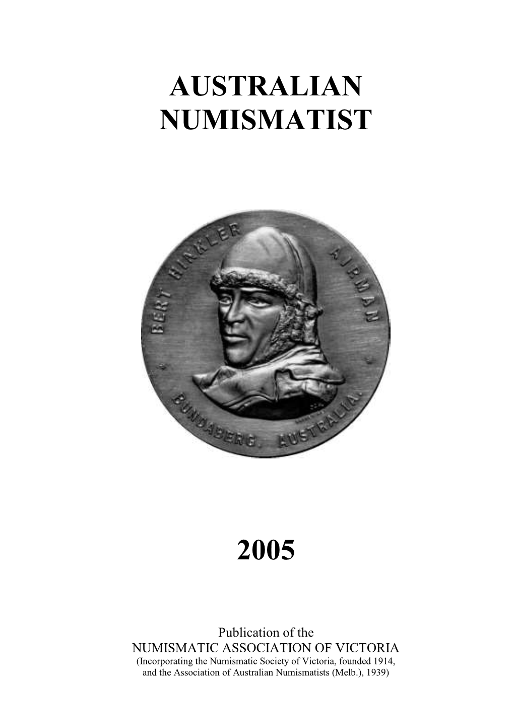 AUSTRALIAN NUMISMATIST 2005 Contents