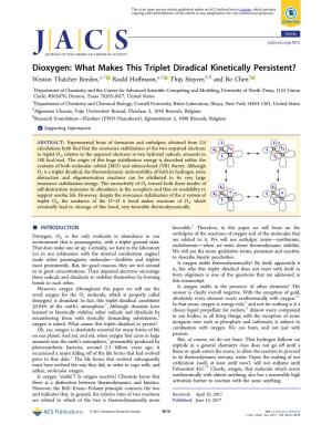 Dioxygen: What Makes This Triplet Diradical Kinetically Persistent? Weston Thatcher Borden,*,† Roald Hoﬀmann,*,‡ Thijs Stuyver,§,∥ and Bo Chen‡
