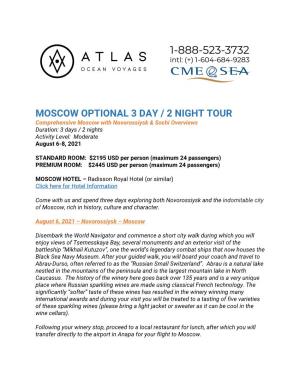 MOSCOW OPTIONAL 3 DAY / 2 NIGHT TOUR Comprehensive Moscow with Novorossiysk & Sochi Overviews Duration: 3 Days / 2 Nights Activity Level: Moderate August 6-8, 2021