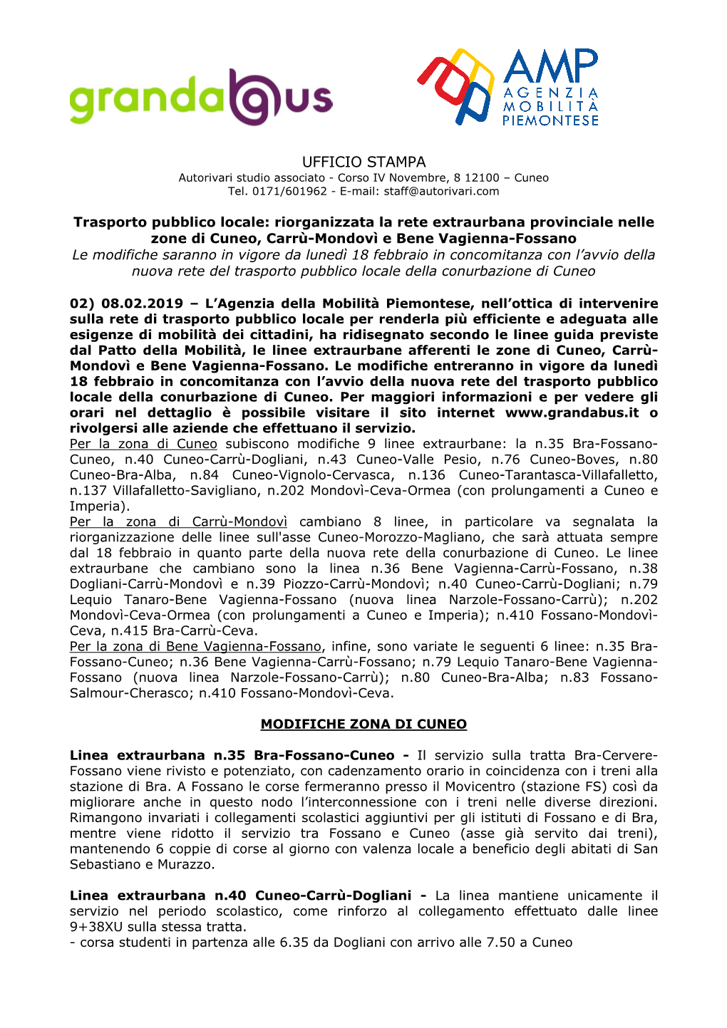 UFFICIO STAMPA Autorivari Studio Associato - Corso IV Novembre, 8 12100 – Cuneo Tel