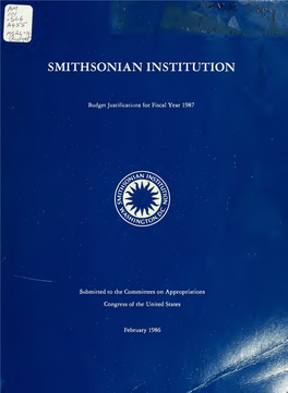 Smithsonian Institution Budget Justifications for the Fiscal Year ... Submitted to the Committees on Appropriations, Congress Of