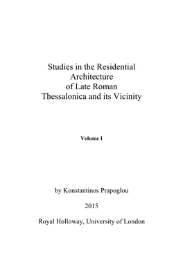 Studies in the Residential Architecture of Late Roman Thessalonica and Its Vicinity