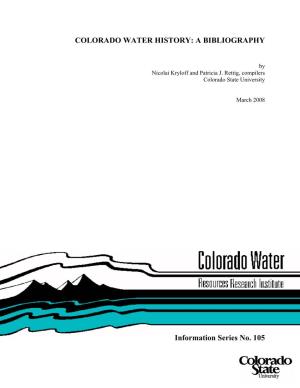 COLORADO WATER HIS TORY: a Inform a BIBLI Mation Se IOGRAP